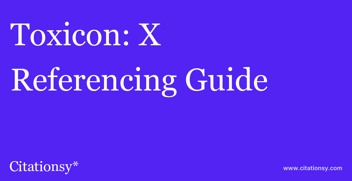 cite Toxicon: X  — Referencing Guide